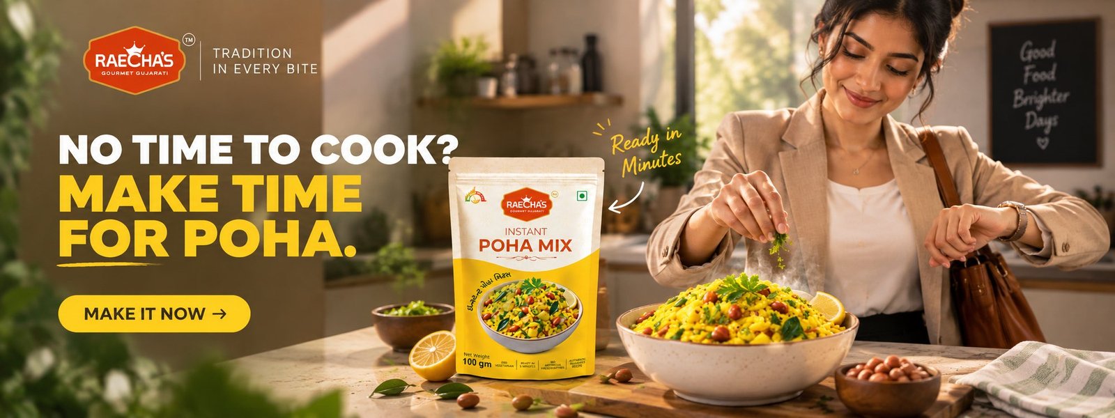 No time to cook? Make time for poha. Raecha's Instant Poha Mix pouch on a kitchen counter beside a bowl of poha, with a woman checking her watch as she finishes it. Ready in minutes.